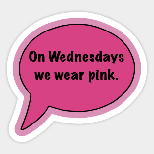 On Wednesdays We Wear Pink Sticker